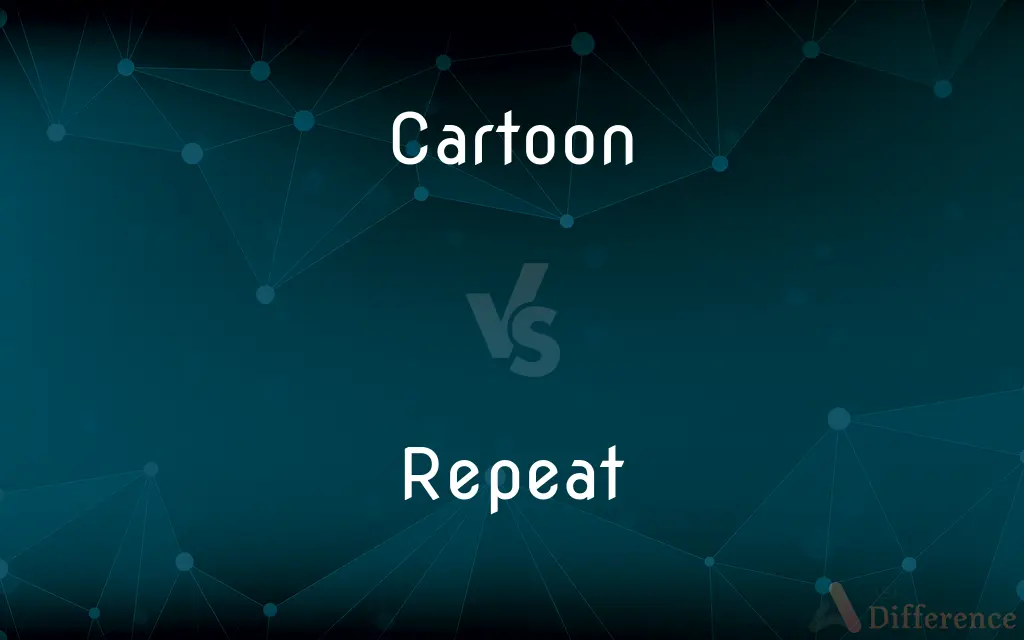 Cartoon vs. Repeat — What's the Difference?
