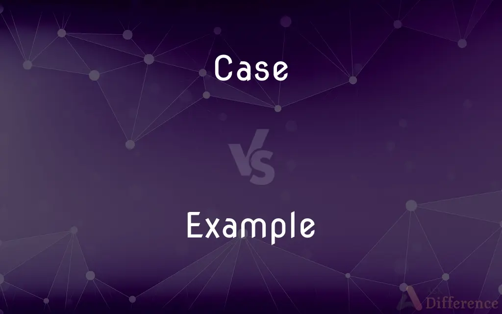 Case vs. Example — What's the Difference?