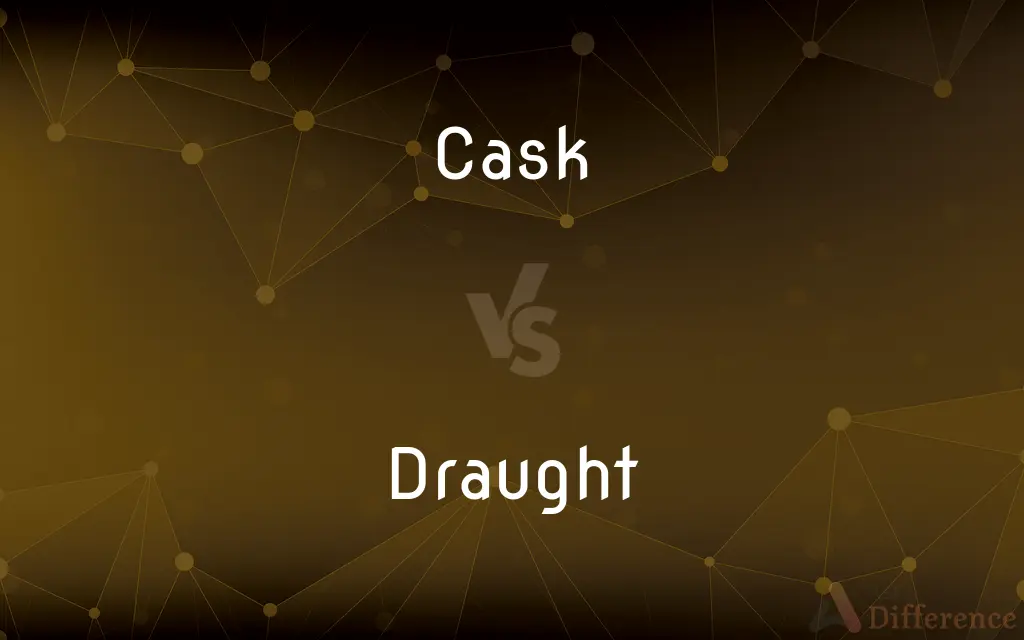Cask vs. Draught — What's the Difference?