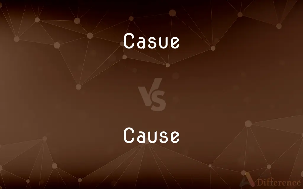 Casue vs. Cause — Which is Correct Spelling?