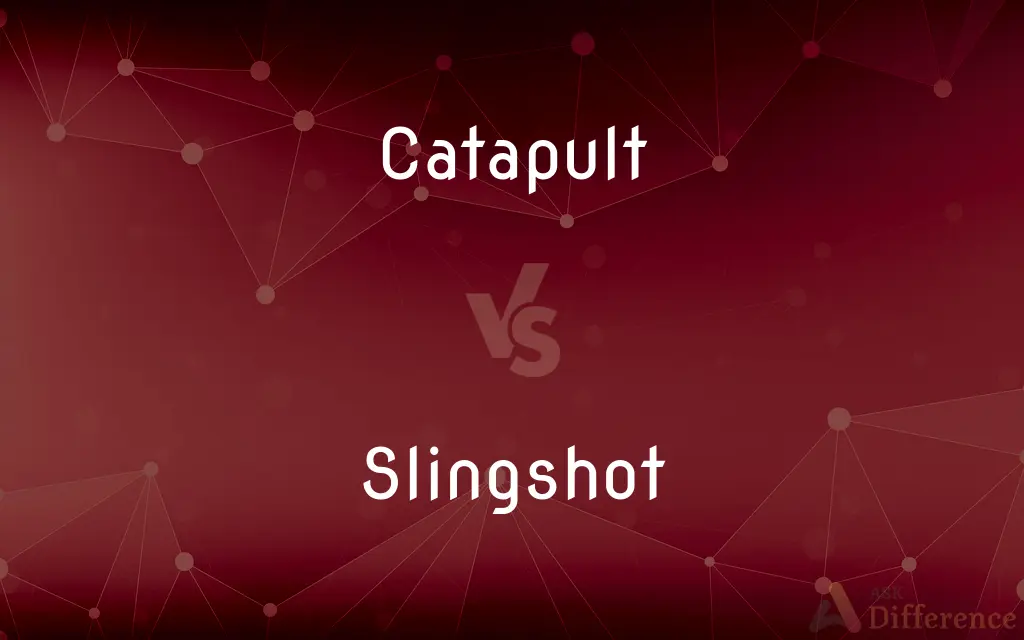 Catapult vs. Slingshot — What's the Difference?