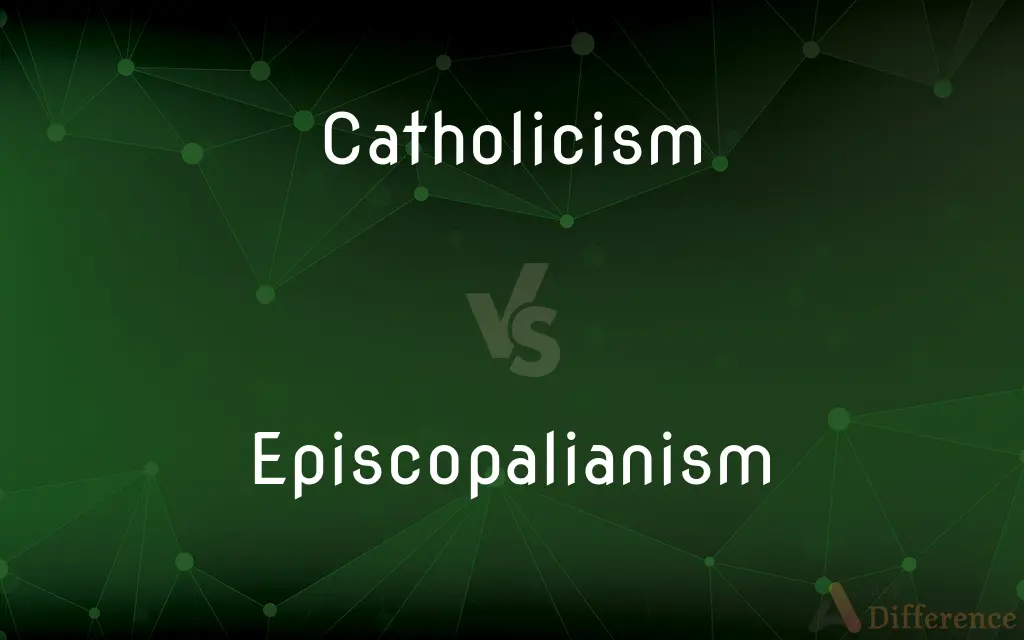 Catholicism vs. Episcopalianism — What's the Difference?
