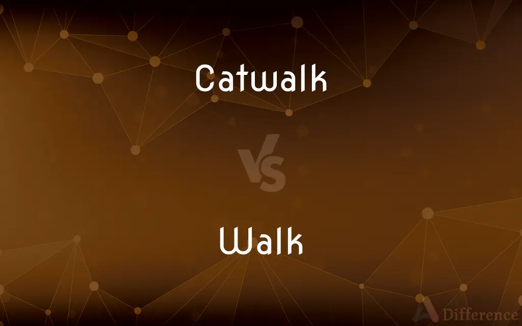 Catwalk vs. Walk — What's the Difference?