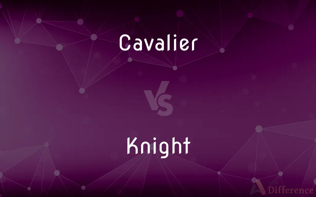 Cavalier vs. Knight — What's the Difference?