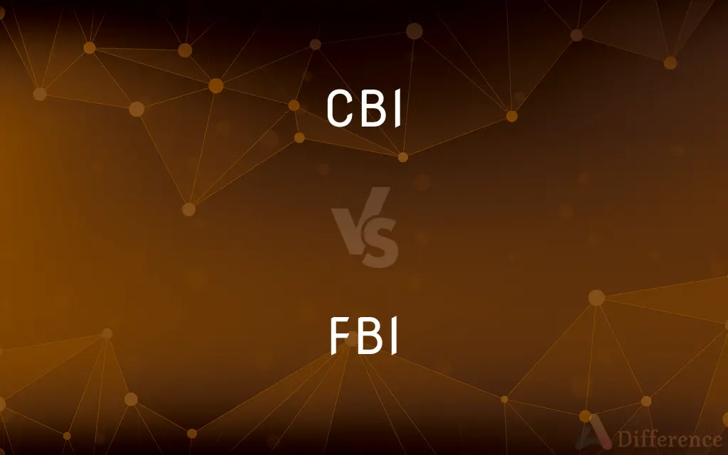 CBI vs. FBI — What's the Difference?
