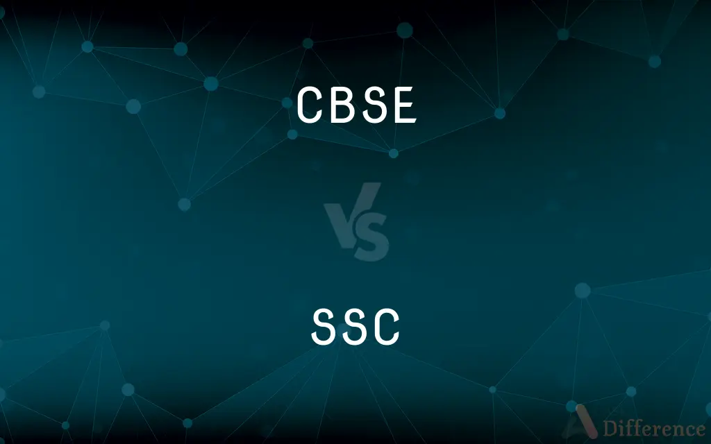 CBSE vs. SSC — What's the Difference?