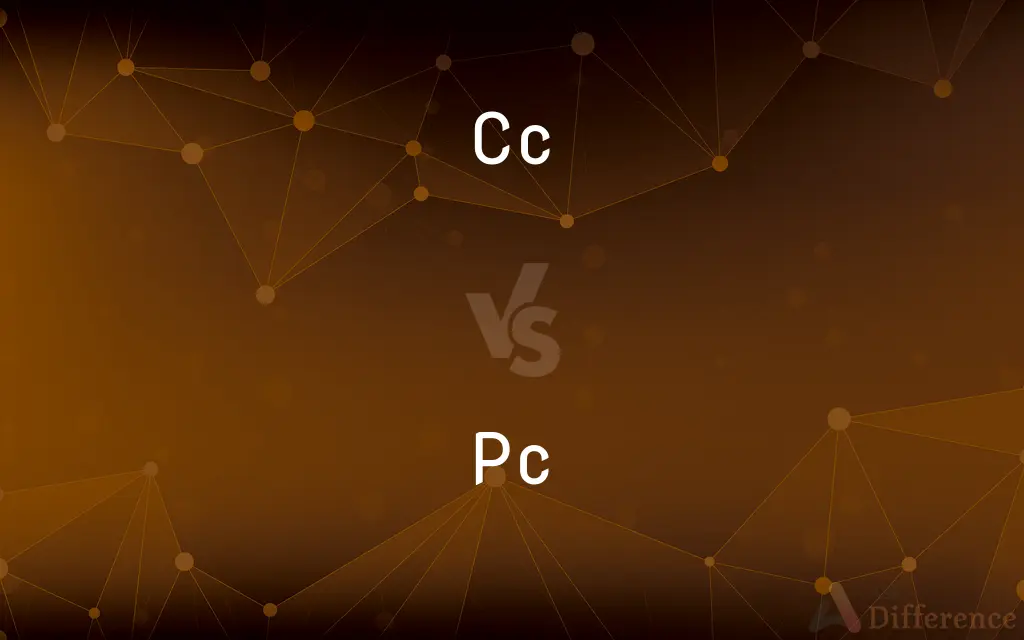 Cc vs. Pc — What's the Difference?