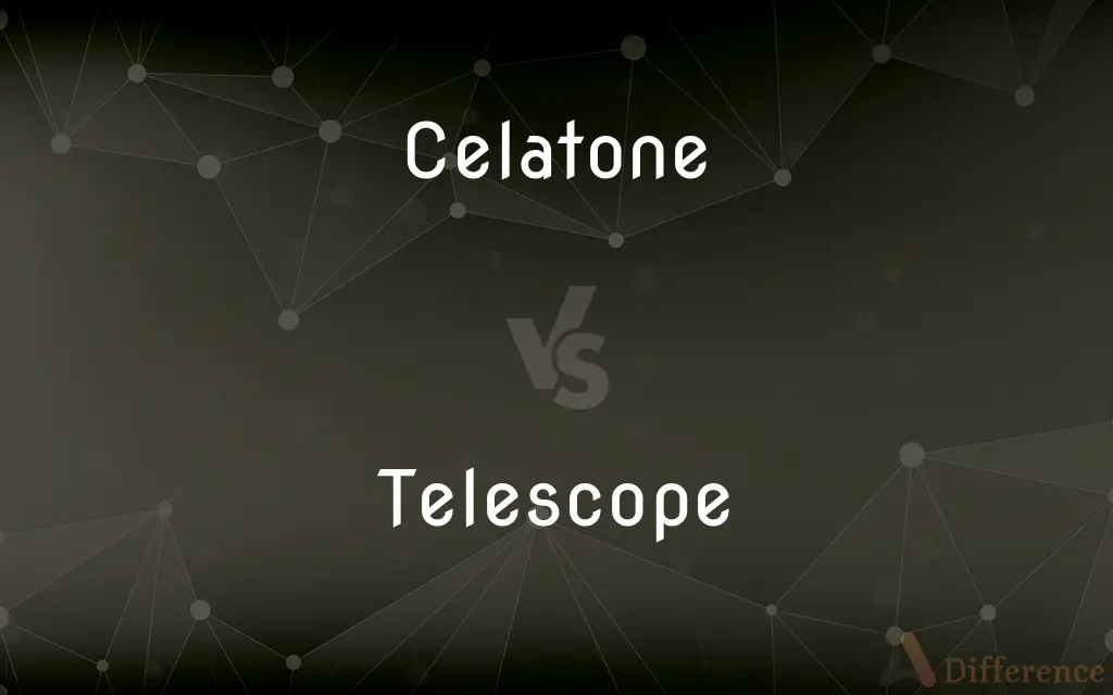 Celatone vs. Telescope — What's the Difference?
