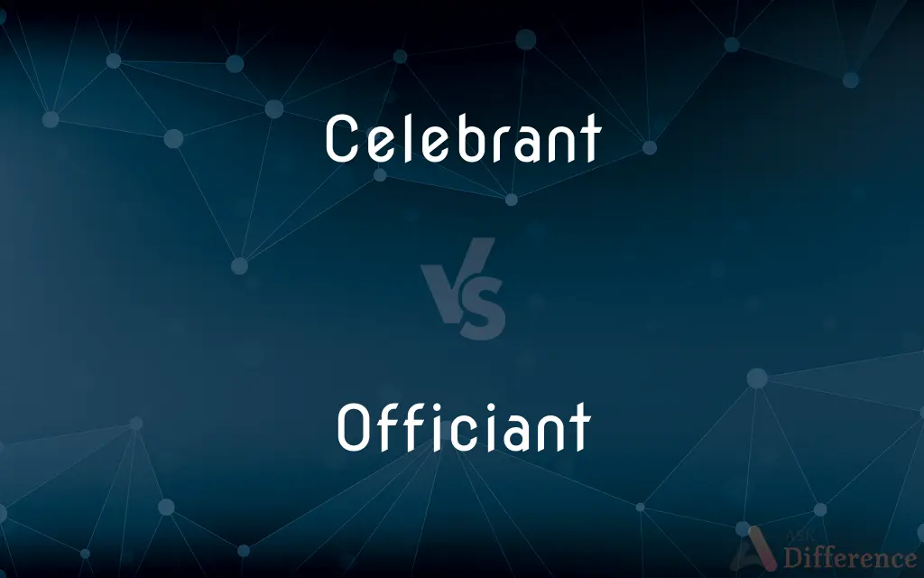 Celebrant vs. Officiant — What's the Difference?