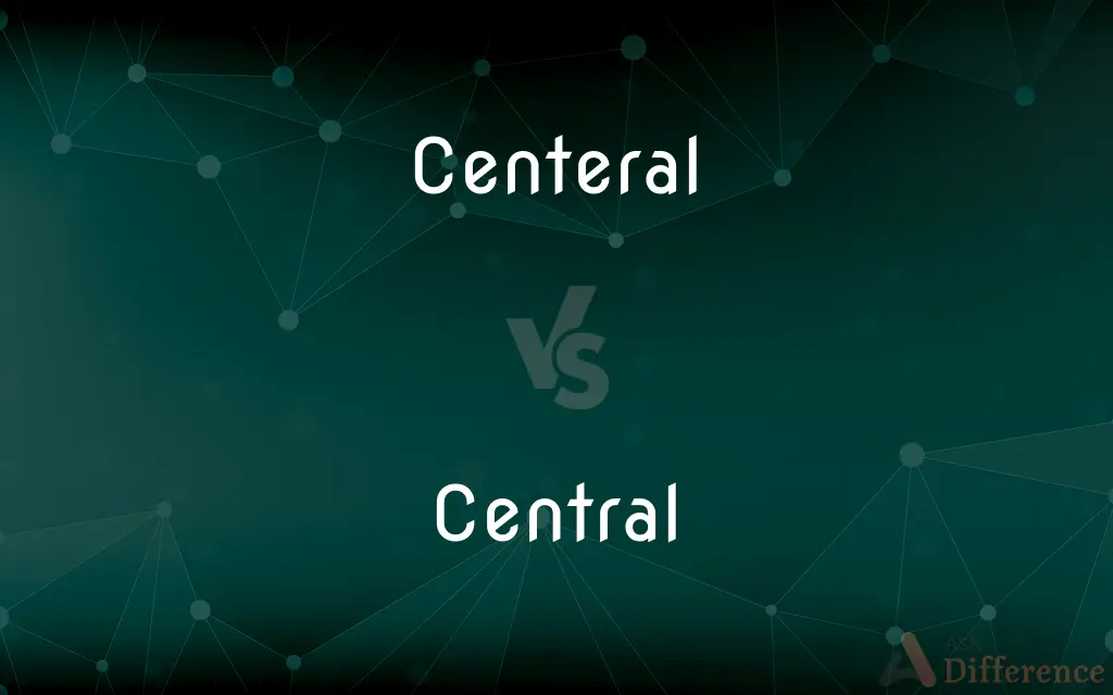 Centeral vs. Central — Which is Correct Spelling?