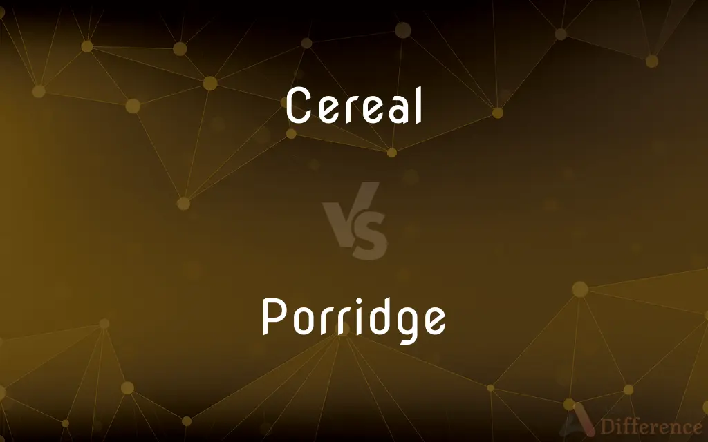 Cereal vs. Porridge — What's the Difference?