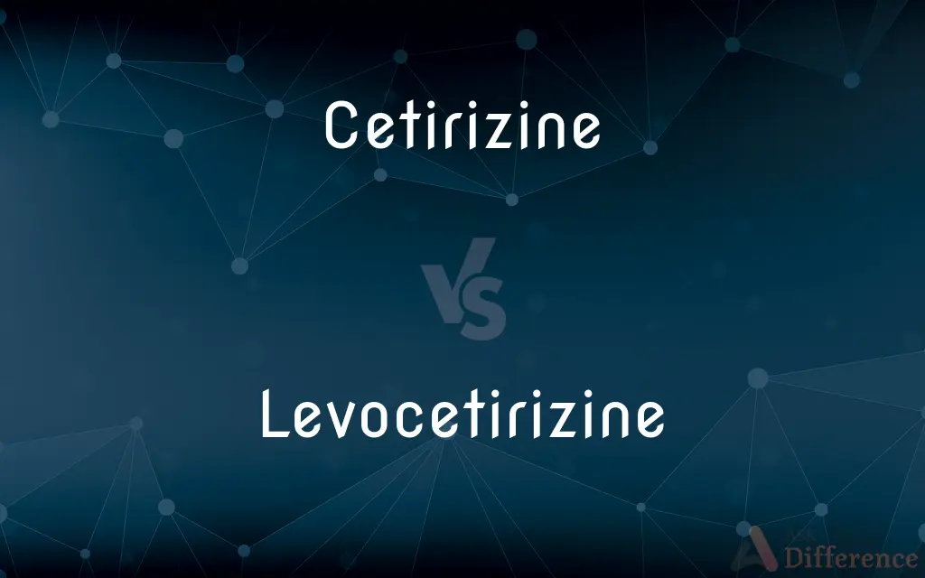 Cetirizine vs. Levocetirizine — What's the Difference?