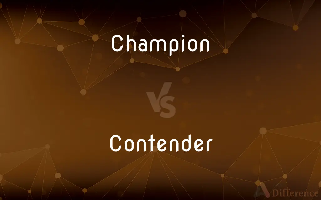 Champion vs. Contender — What's the Difference?