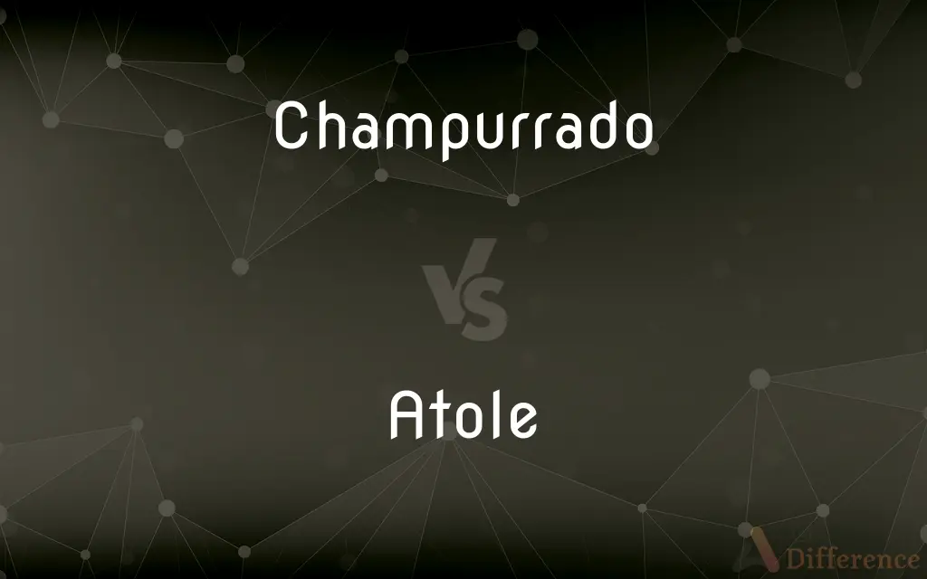 Champurrado vs. Atole — What's the Difference?