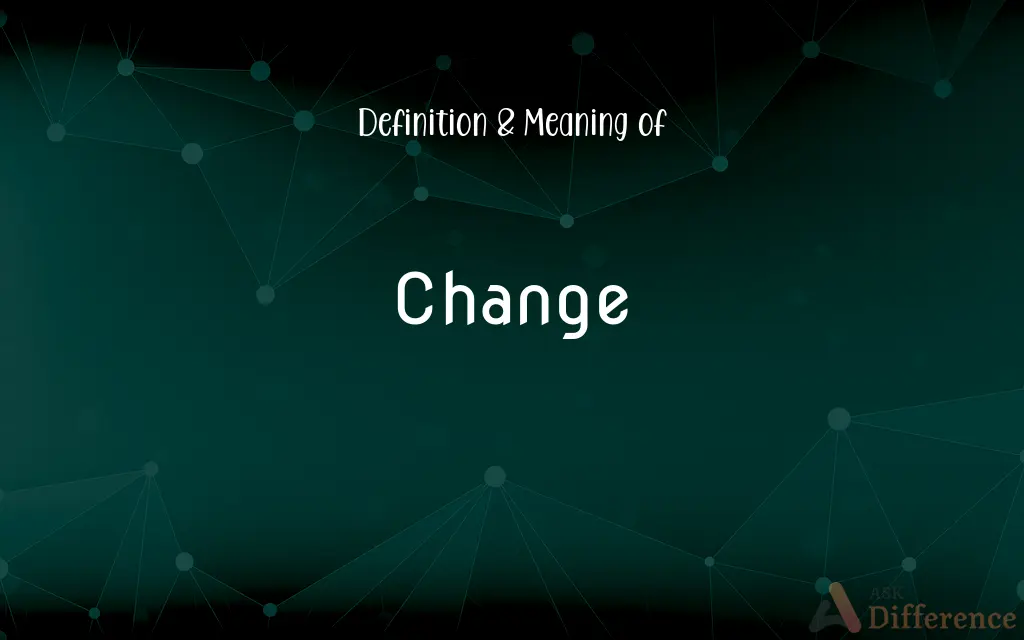 Change