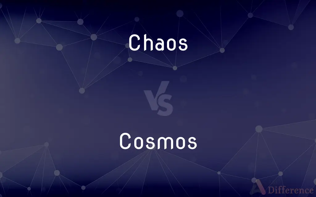 Chaos vs. Cosmos — What's the Difference?
