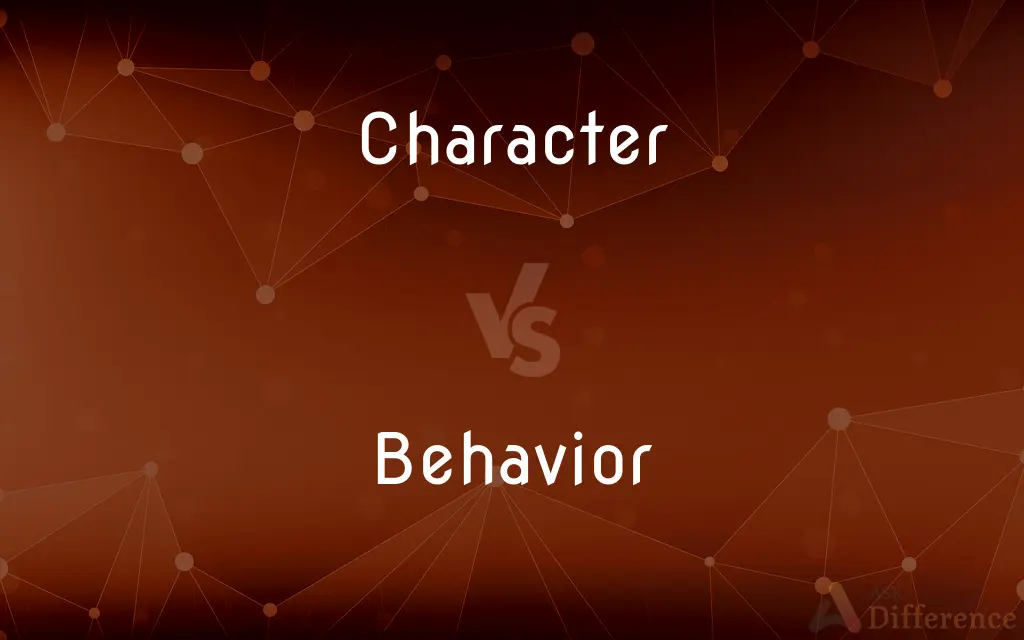Character vs. Behavior — What's the Difference?