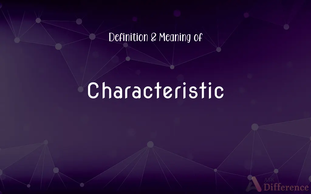 Characteristic