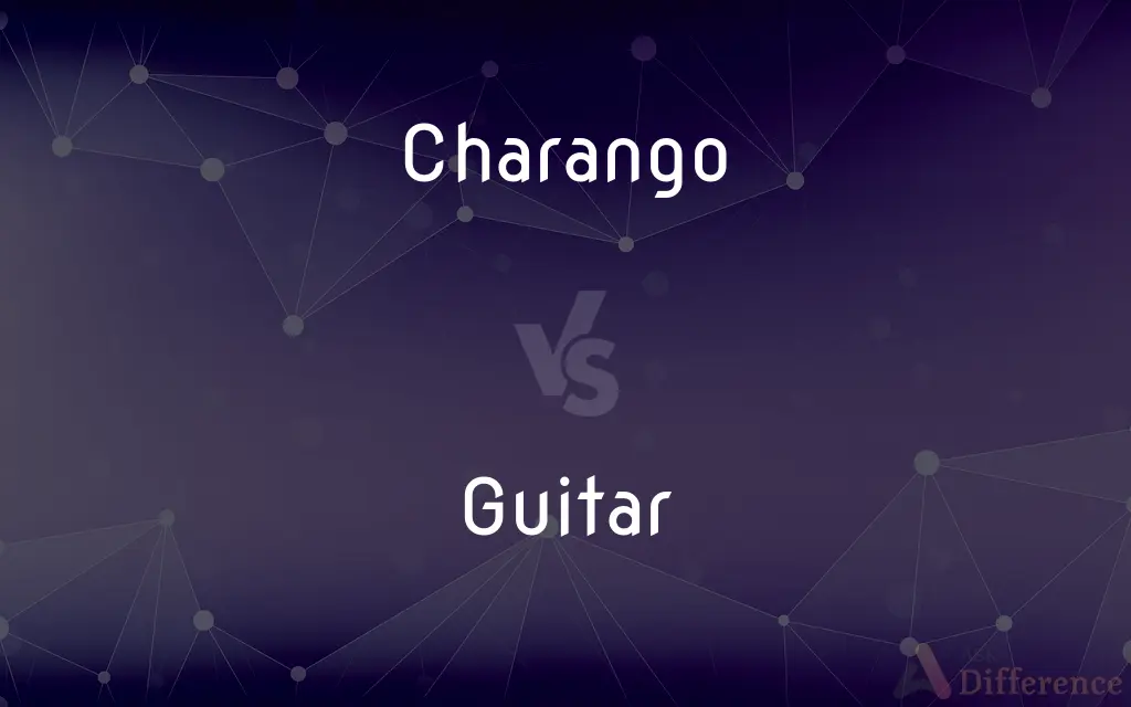 Charango vs. Guitar — What's the Difference?