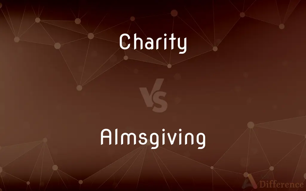Charity vs. Almsgiving — What's the Difference?