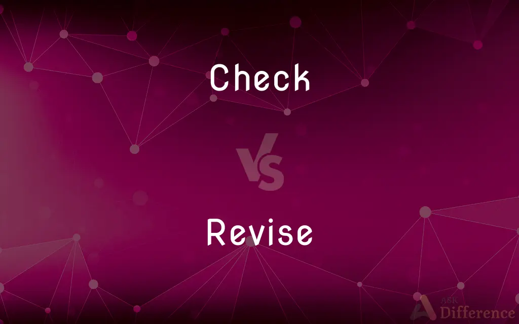 Check vs. Revise — What's the Difference?