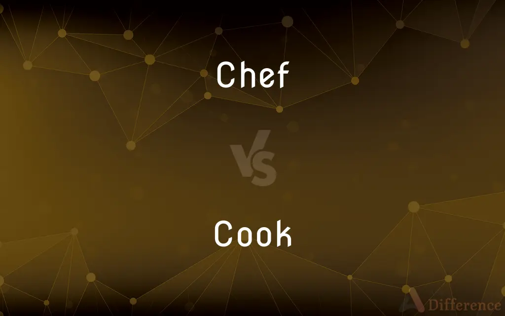 Chef vs. Cook — What's the Difference?