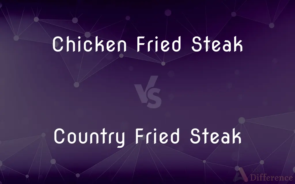 Chicken Fried Steak vs. Country Fried Steak — What's the Difference?