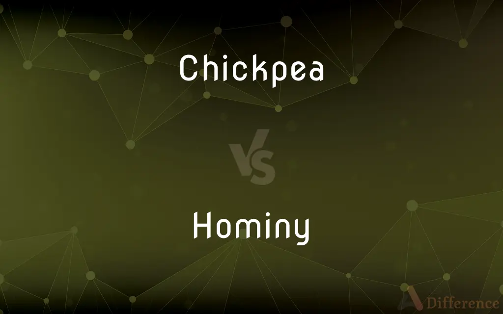 Chickpea vs. Hominy — What's the Difference?