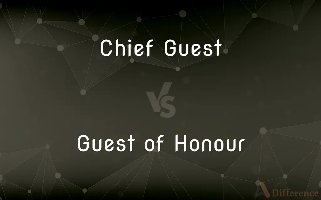Chief Guest vs. Guest of Honour — What's the Difference?