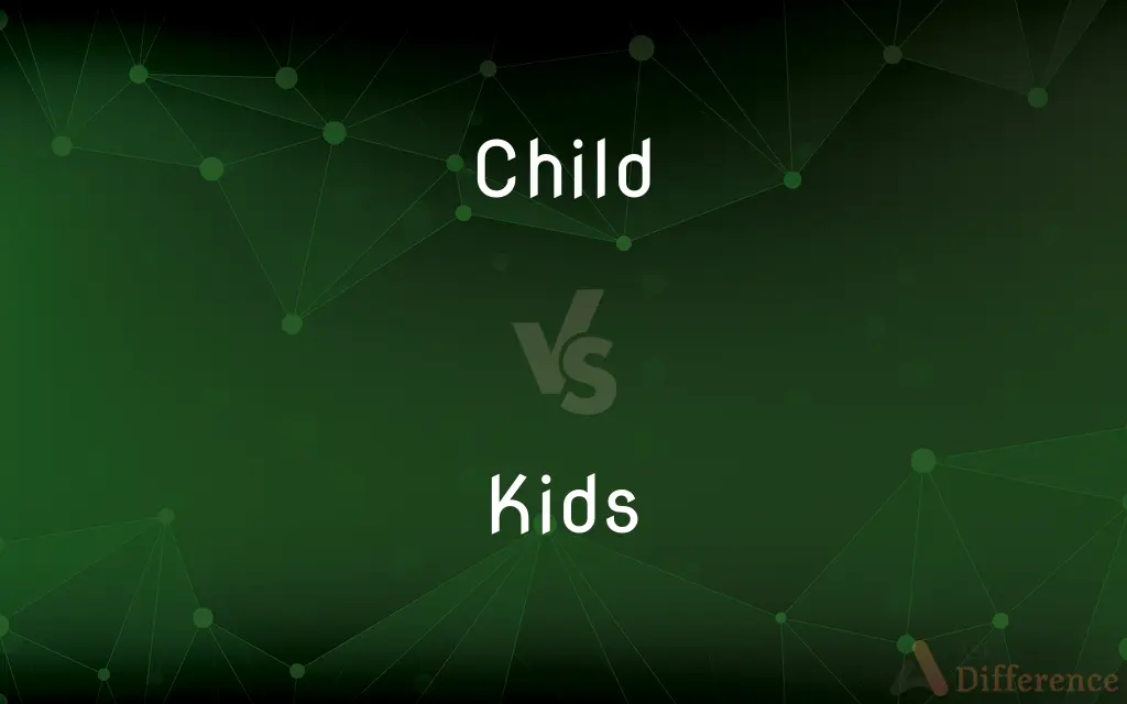 Child vs. Kids — What's the Difference?
