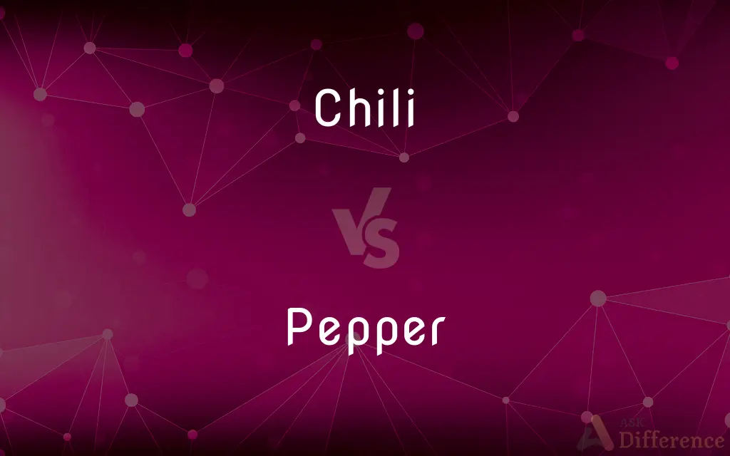 Chili vs. Pepper — What's the Difference?