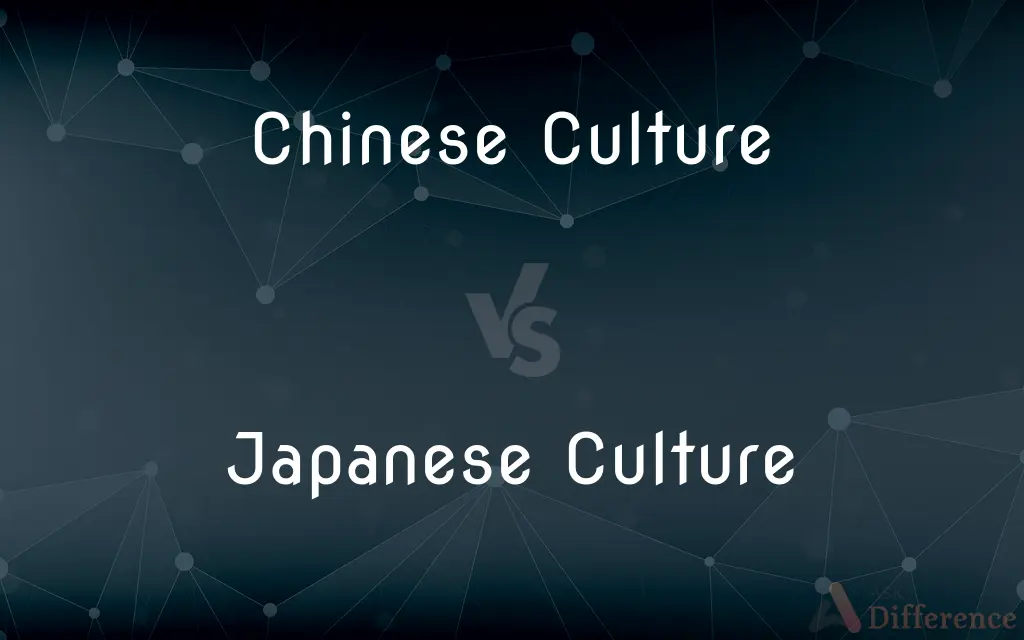 Chinese Culture vs. Japanese Culture — What's the Difference?