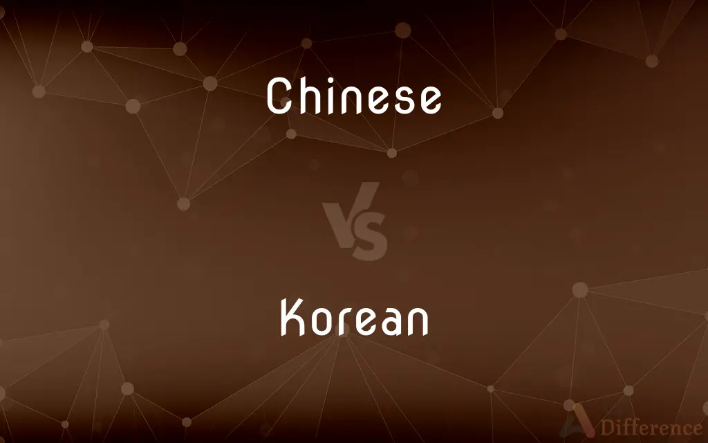 Chinese vs. Korean — What's the Difference?
