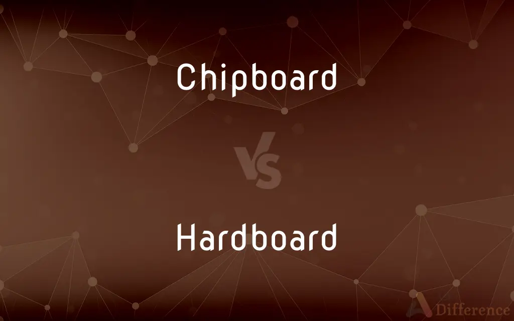 Chipboard vs. Hardboard — What's the Difference?