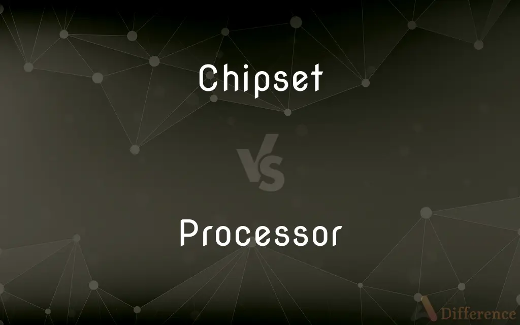 Chipset vs. Processor — What's the Difference?