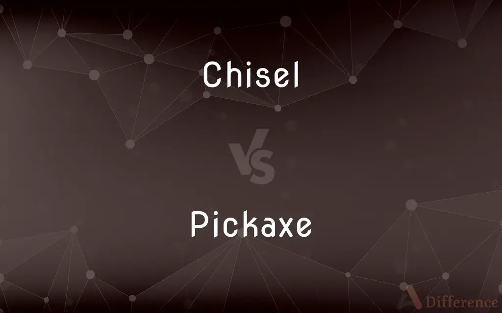 Chisel vs. Pickaxe — What's the Difference?