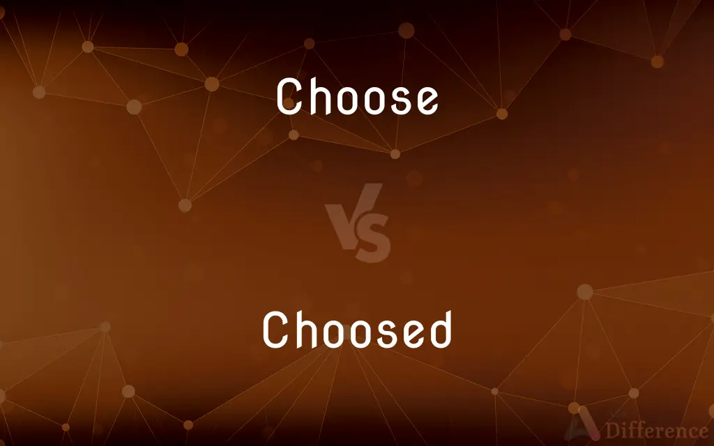 Choose vs. Choosed — Which is Correct Spelling?