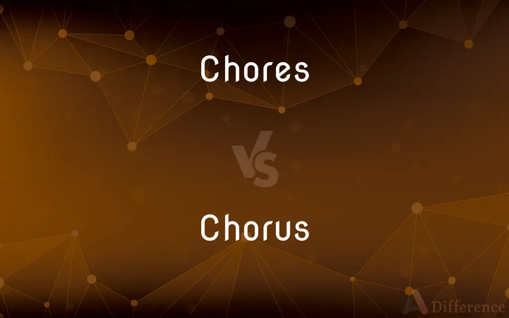 Chores vs. Chorus — Which is Correct Spelling?