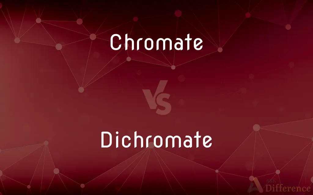 Chromate vs. Dichromate — What's the Difference?