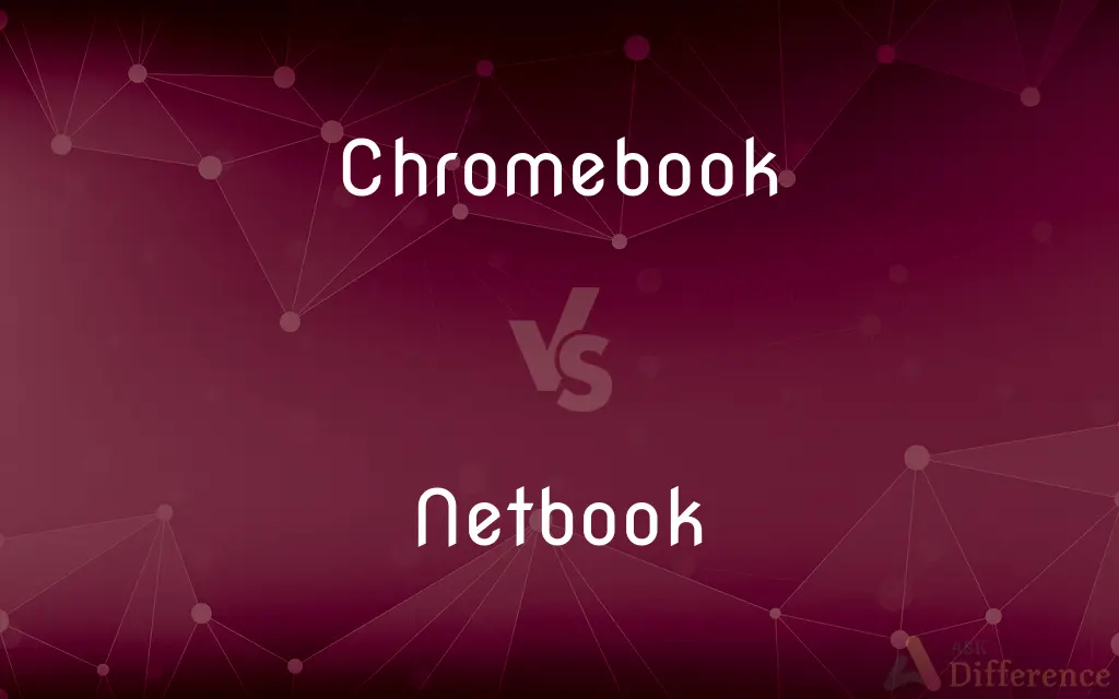Chromebook vs. Netbook — What's the Difference?