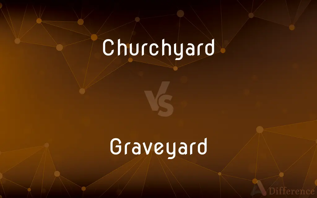 Churchyard vs. Graveyard — What's the Difference?