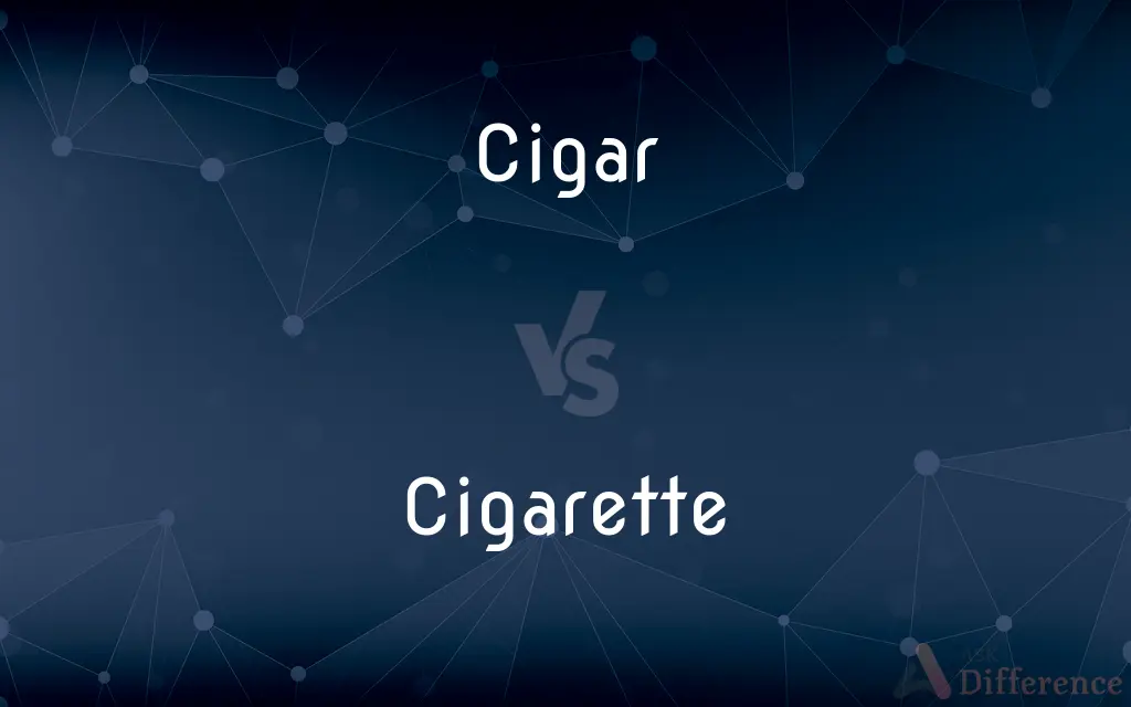 Cigar vs. Cigarette — What's the Difference?