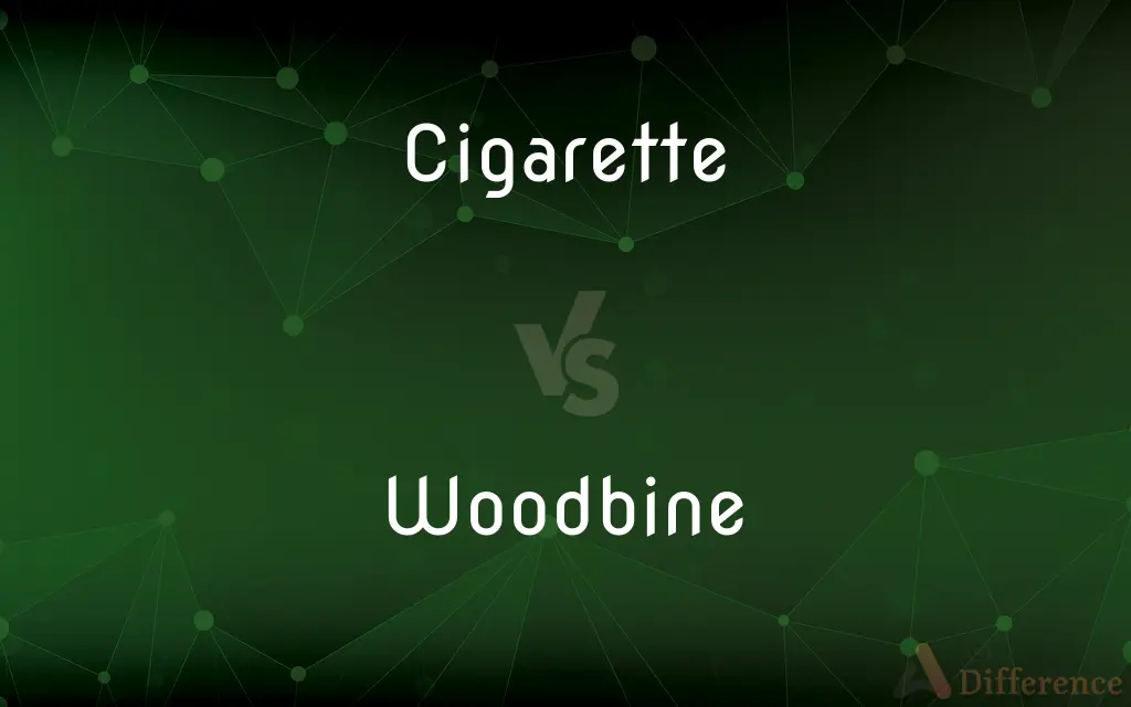Cigarette vs. Woodbine — What's the Difference?
