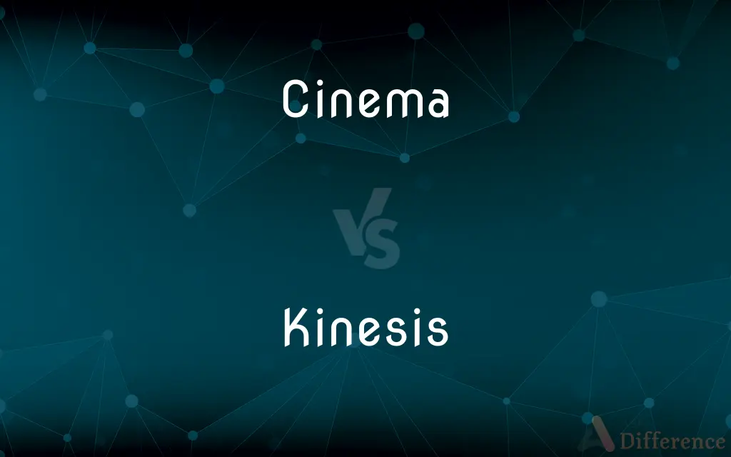 Cinema vs. Kinesis — What's the Difference?