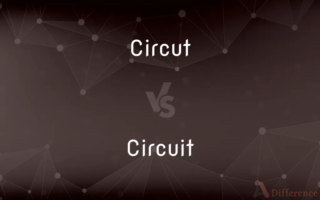 Circut vs. Circuit — Which is Correct Spelling?