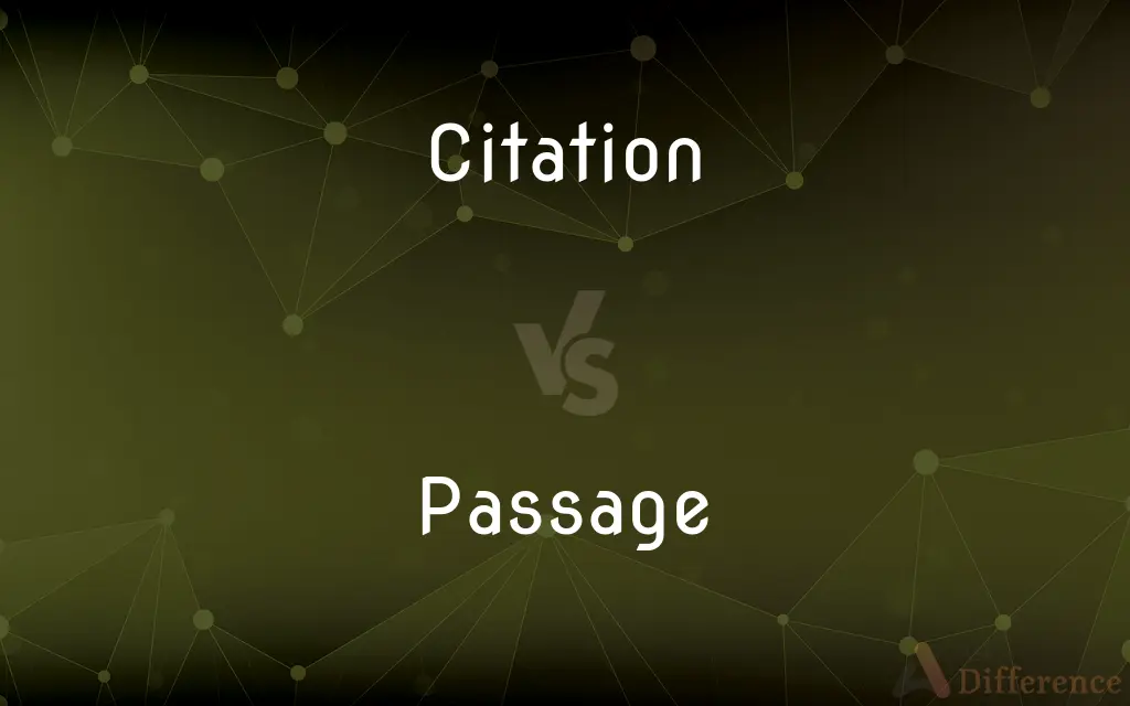 Citation vs. Passage — What's the Difference?