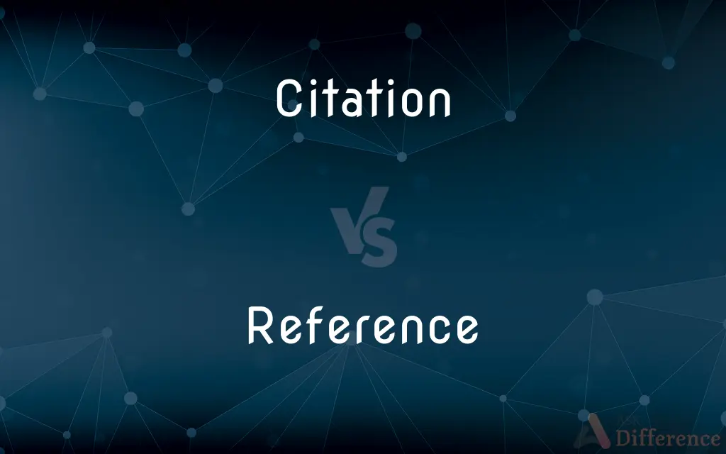 Citation vs. Reference — What's the Difference?