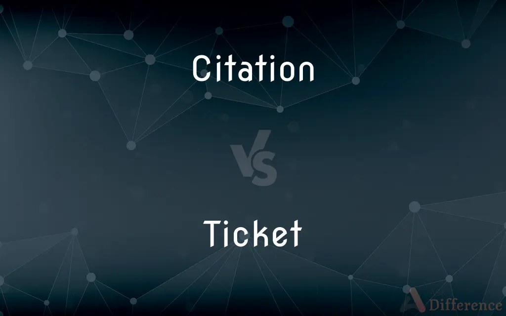 Citation vs. Ticket — What's the Difference?