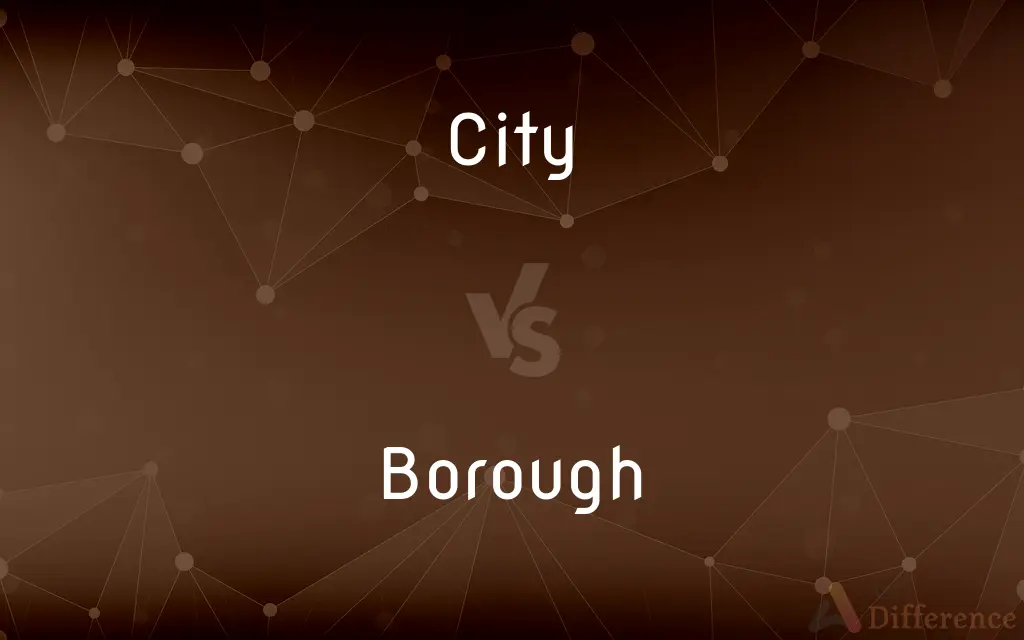 City vs. Borough — What's the Difference?