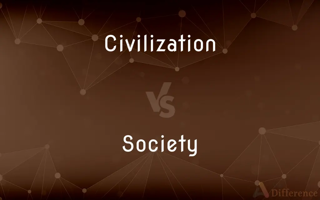 Civilization vs. Society — What's the Difference?